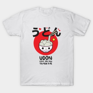 UDON Know how much you mean to me T-Shirt